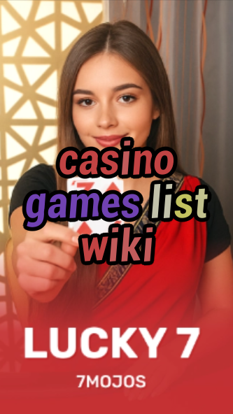 casino games list wiki-w4cy2mdjlx2bf.com